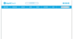 Desktop Screenshot of liquidchurch.com